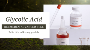 DermEden Advanced Peel với công nghệ bọc Glycolic Acid: Bước tiến mới trong peel da